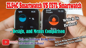 ZL54C Smartwatch VS F57L Smartwatch - Design, and Menus Comparison