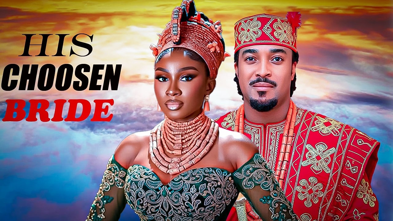 HIS CHOOSEN BRIDE - SONIA UCHE - BRYAN OKWARA -  NIGERIAN MOVIES 2025 LATEST FULL MOVIES #trending