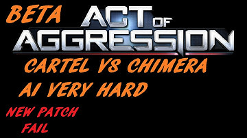 Act Of Aggression: 1 vs 1 AI Very Hard : Cartel vs Chimera