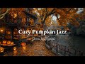 Autumn Pumpkin Jazz 🎃 Cozy Halloween Coffee Shop by the Canal | Jazz Playlist for Peaceful &amp; Warm ☕