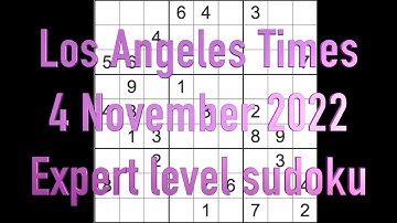 Sudoku solution – Los Angeles Times sudoku 4 November 2022 Expert level