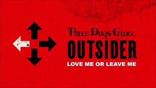 Three Days Grace - Love Me Or Leave Me (Audio)