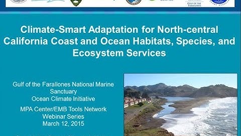 Climate-Smart Adaptation: Vulnerability Assessment & Next Steps for North-central CA Coast, Ocean