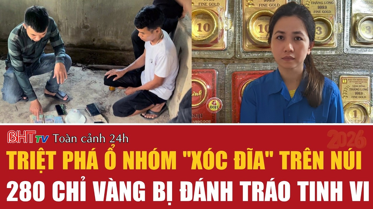 Toàn cảnh 24h 6/3: Triệt phá ổ nhóm 
