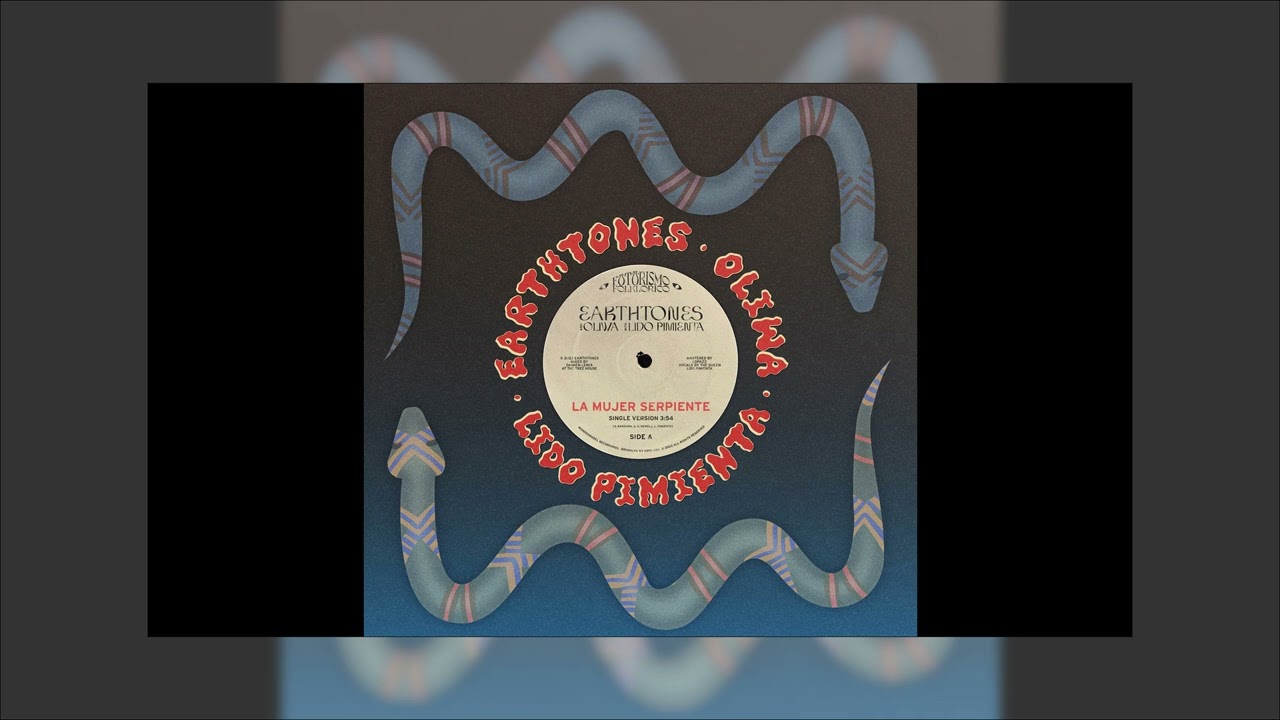 Earthtones & Lido Pimiente w/ Oliwa - La Mujer Serpiente - YouTube