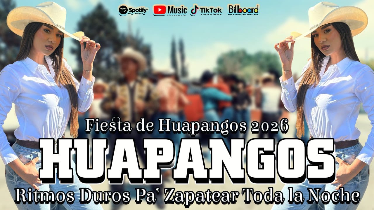 🎶 Fiesta de Huapangos 2026 💃 Ritmos Duros Pa’ Zapatear Toda la Noche 🔊