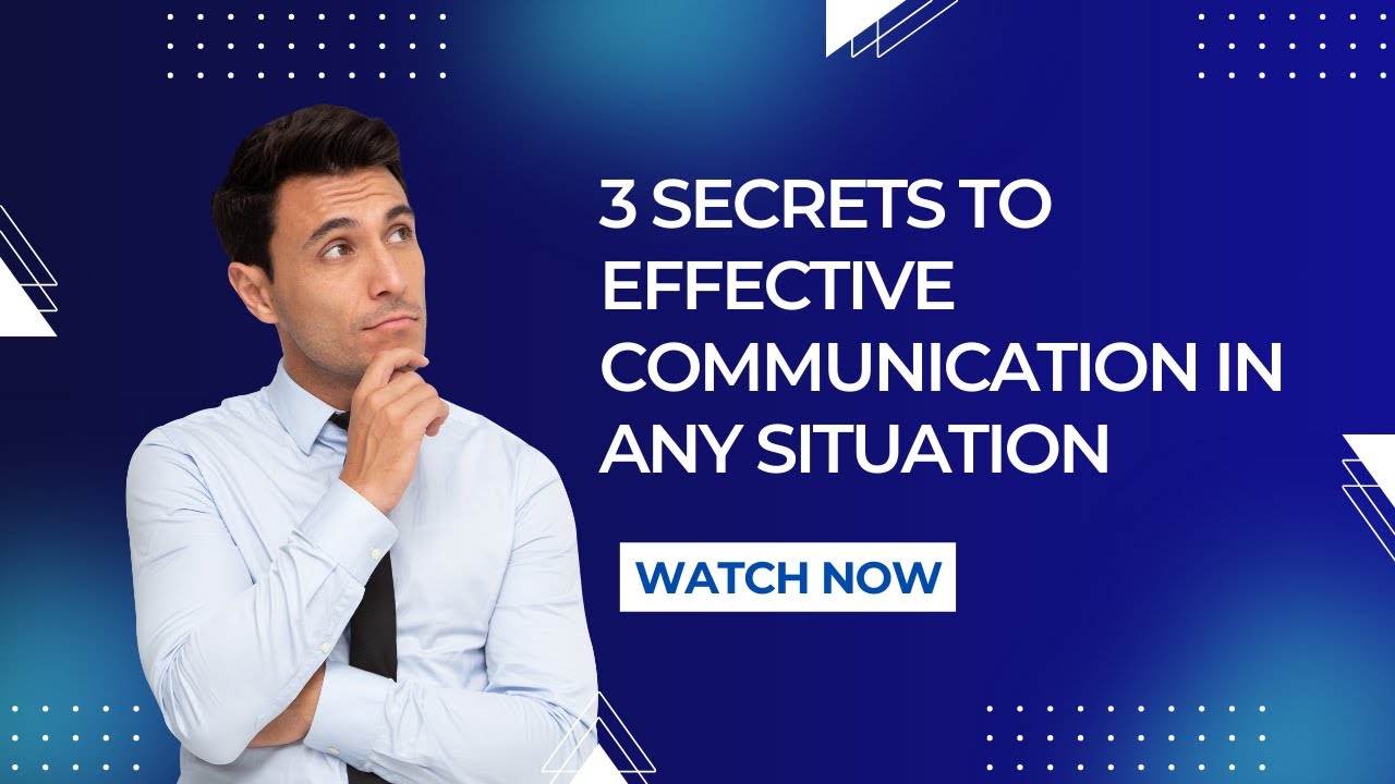 3 Secrets to Effective Communication in Any Situation #Communication # ...