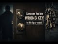 Someone Kept Trying Keys to His Door | That Actually Happened