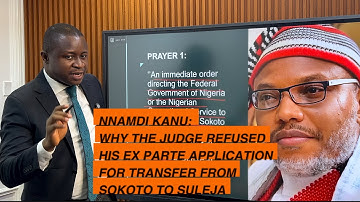 Why Justice Omotosho Refused Nnamdi Kanu’s Ex Parte Application for Transfer from Sokoto to Suleja