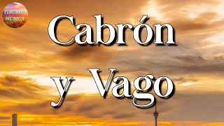 🎼 El Fantasma \& Los Dos Carnales - Cabrón y Vago || Carlos Vives, ... (Letra\\\\Lyrics)