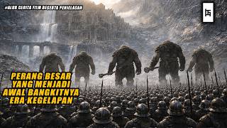 PERANG BESAR YANG MENJADI AWAL DARI BANGKITKANYA ERA KEGELAPAN - ALUR CERITA FILM