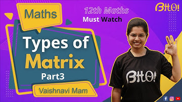 Types of Matrix (Identity Matrix , Null Matrix or Zero Matrix)