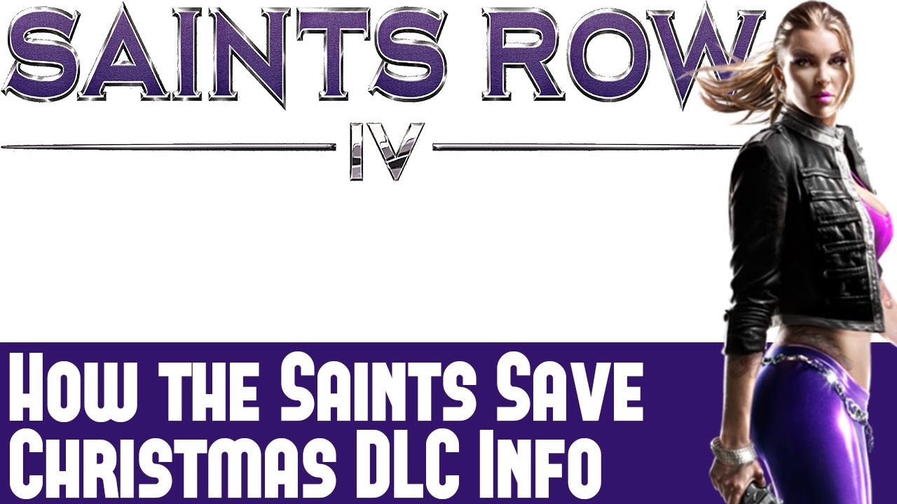 download saints row iv how the saints save christmas download saints row iv how the saints save christmas