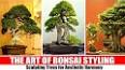 The Art of Bonsai: Cultivating Miniature Trees for Beauty and Tranquility ile ilgili video