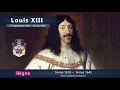 Louis xiii  les rois de france en 1 minute