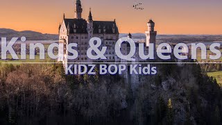 KIDZ BOP Kids - Kings & Queens (Lyrics) - Audio at 192khz, 4k Video