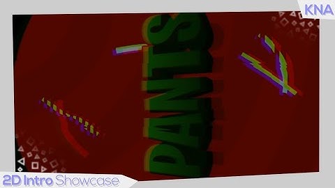 PantsFX | 2D Intro | dual w/MewFX