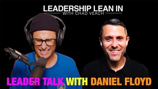Leader Talk with Daniel Floyd - LLI#63