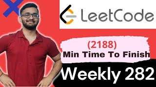 Celebrity 2188. Minimum Time to Finish the Race || LeetCode 2188 || LeetCode Weekly Contest 282 Net Worth