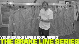 The Brake Line Series EP 1 | Your Brake Lines Explained