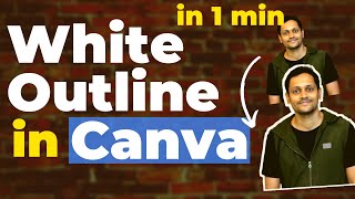 Make White Outline in Canva (in 1 min)