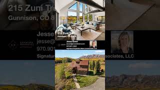 215 Zuni Trail | Gunnison, Colorado 81230.