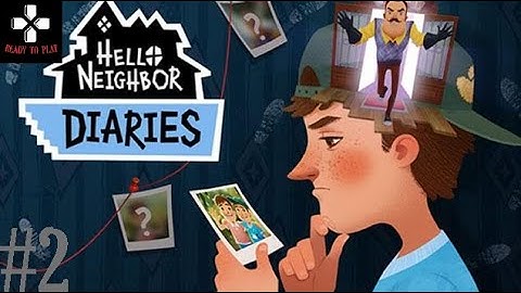 HELLO NEIGHBOR DIARIES Mobile - Gameplay Walkthrough (Android & IOS)