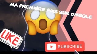 Ma première fois sur Omegle (désolé si je suis un peu mal à l'aise )