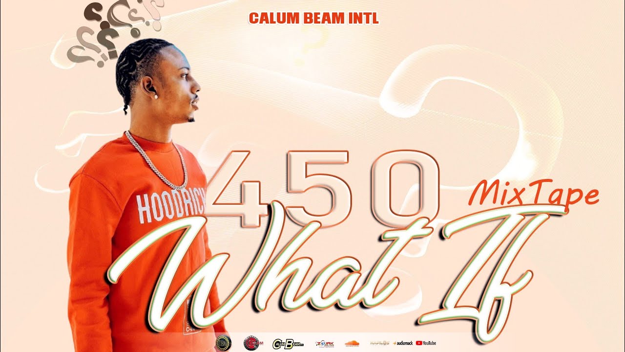 450 Mix 2024  450 What If Mixtape 2024  450 Dancehall Mix 2024  Calum beam intl