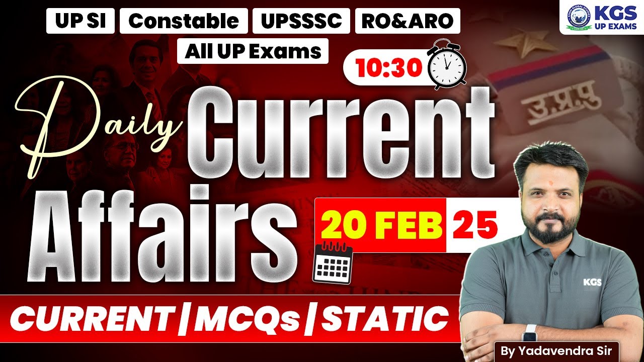 Daily Current Affairs 🌍 20 Feb 2025 | Current Static GK MCQs | UPSI ...