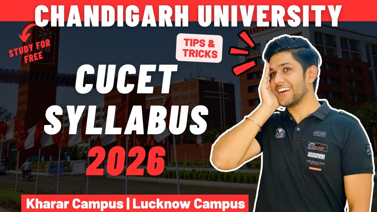 CUCET 2026 Syllabus Explained | Chandigarh University Entrance Exam Full Guide