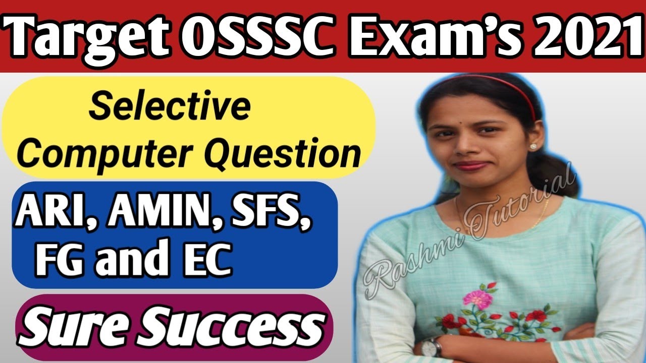 Target OSSSC Exam 2021| ARI, AMIN, SFS, FG and EC | Selective Computer Question | Odisha |