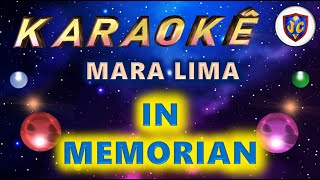 Mara Lima - In Memorian - Karaokê - Videokê - PlayBack