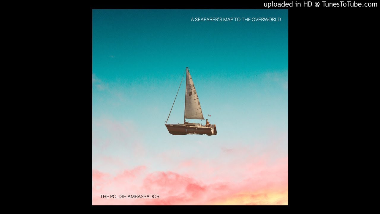 A Seafarer's Map to the Overworld - The Polish Ambassador