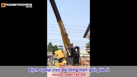 ÉP CỌC BÊ TÔNG . HOTLINE: 0985.195.392