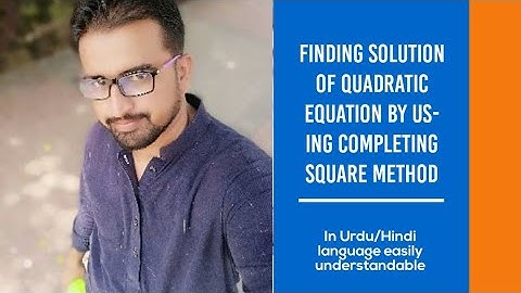 Completing Square Method in Urdu or Hindi