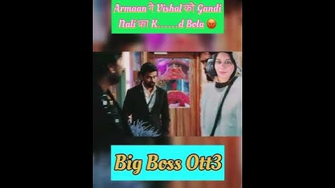 Armaan Malik ने Vishal को Gandi Nali का K……a Bola 😡|| Big Boss Ott3 #shorts