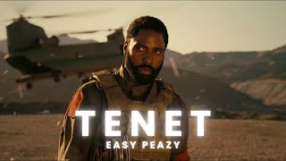 4K Tenet Edit Easy Peazy