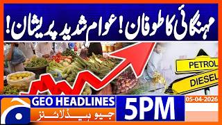 “Inflation Storm Hits Hard: Public Struggles to Survive” | Geo News 5PM Headlines 5 April 2026