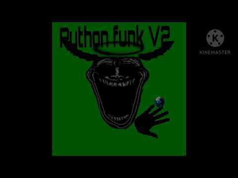 Python funk V2 (Mega slowed+Editz)