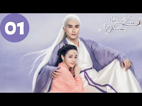 ENG SUB | Eternal Love of Dream | EP01 | 三生三世枕上书 | Dilraba, Gao Weiguang