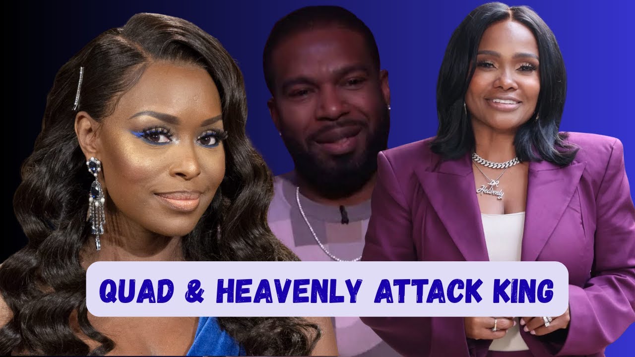 Dr. Heavenly Married To Medicine & Quad Webb Defame King For Quitting The LIES!