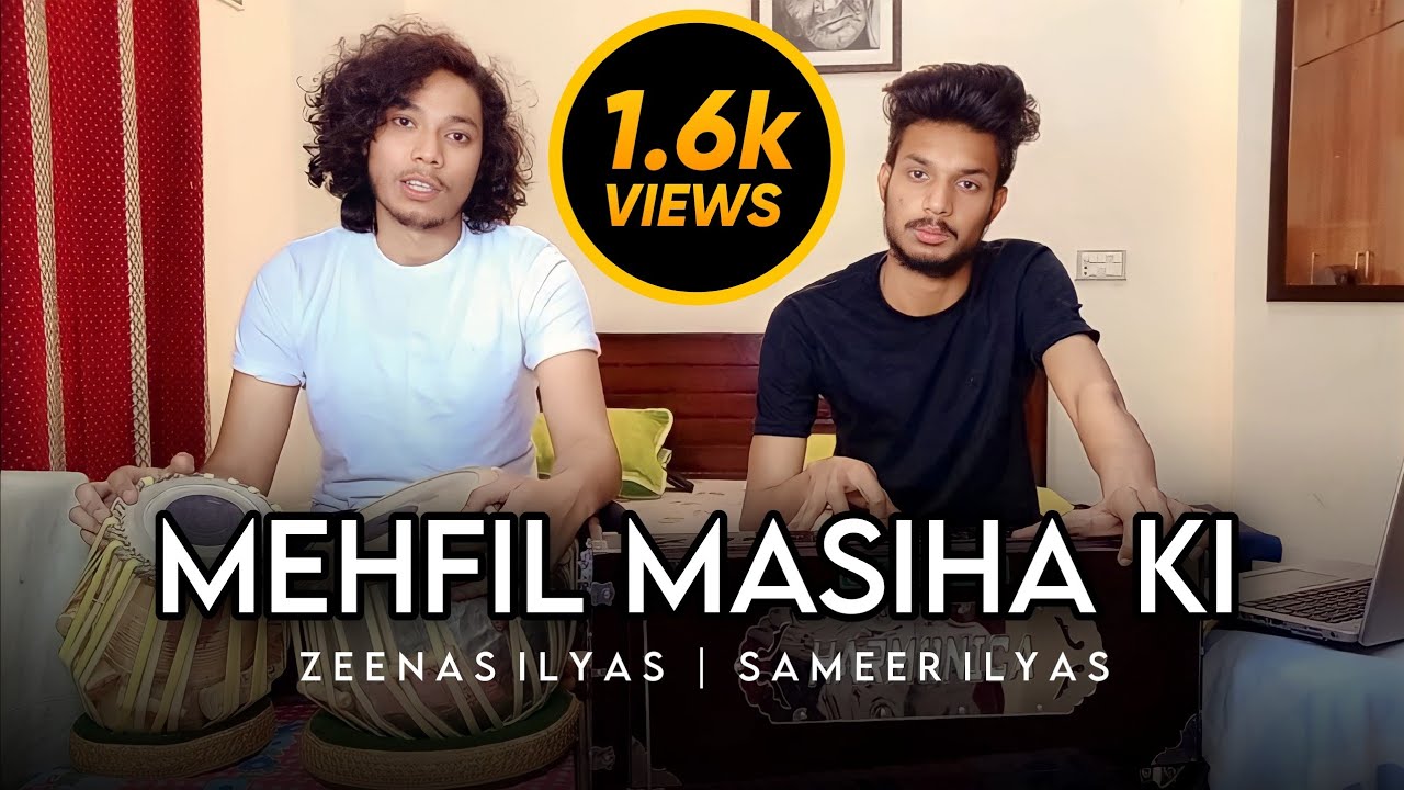Mehfil Masiha Ki || Cover By: Sameer Ilyas & Zeenas Ilyas || @SameerZeenas_Official