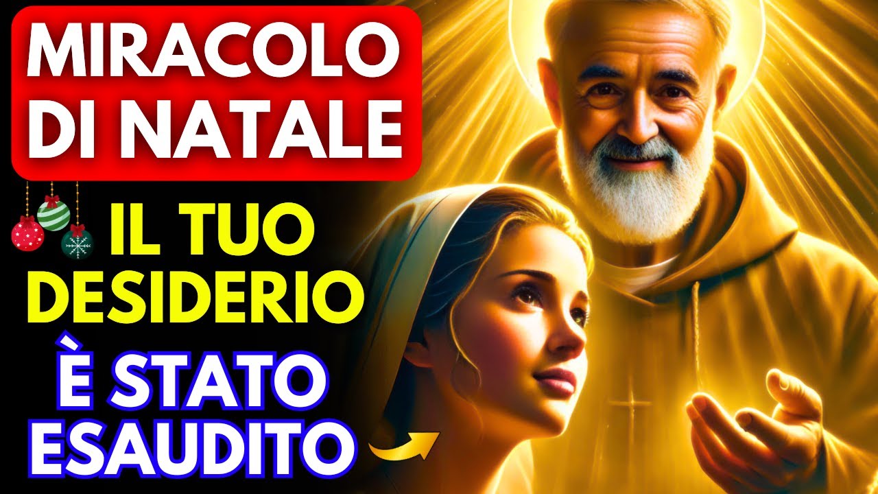 Preghiera Potente di PADRE PIO per un Natale Benedetto! Realizza il Tuo