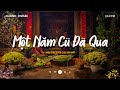 Nhạc Tết Chill 2026 - Một Năm Cũ Đã Qua - Tết Bình An - Nhạc Xuân Chill Nghe Là Muốn Về Nhà Mp3 Song