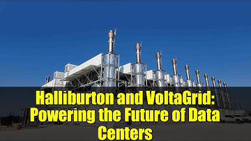 Halliburton and VoltaGrid: Powering the Future of Data Centers