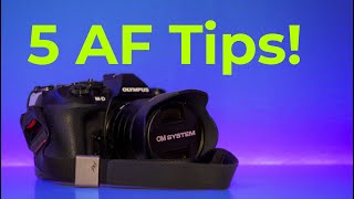 Auto Focus - [5 USEFUL Tips]