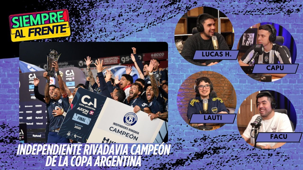 INDEPENDIENTE RIVADAVIA CAMPEÓN DE LA COPA ARGENTINA || Siempre Al ...