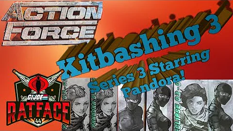 Action Force Series 3 Valaverse Kitbashing 3 - Starring Pandora!