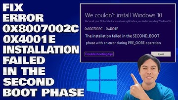 Hoe u fout 0x8007002c-0x4001e kunt oplossen: de installatie is mislukt in de tweede opstartfase